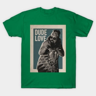 Dude Love Vintage T-Shirt